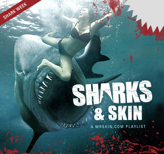 Celebrate Shark Week With Mr Skin